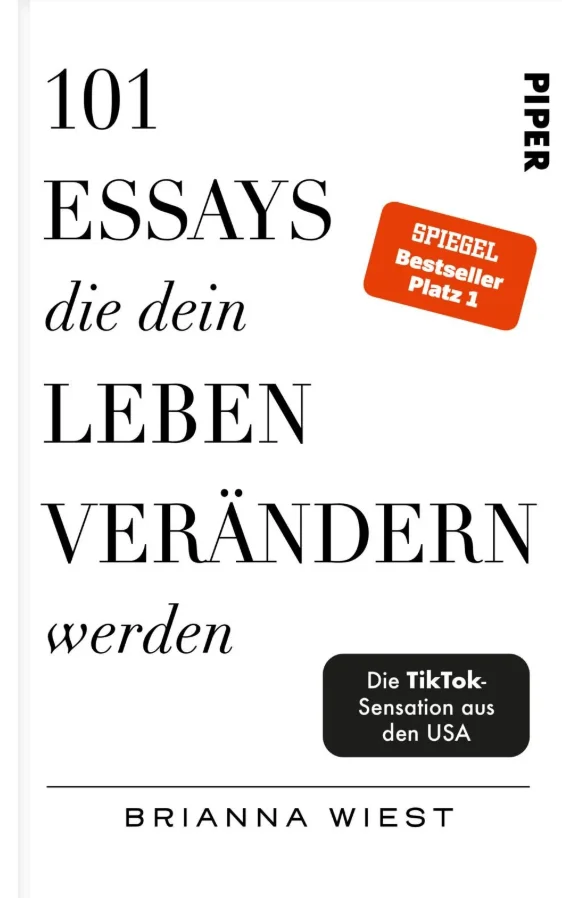 Buchcover „101 Essays, die dein Leben verändern werden“ von Brianna Wiest, erschienen im Piper Verlag