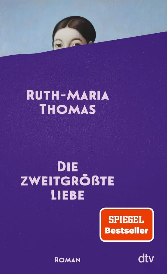 Buchcover „Die zweitgrößte Liebe“ von Ruth-Maria Thomas, erschienen im dtv Verlag